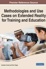Methodologies and Use Cases on Extended Reality for Training and Education