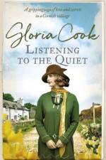 Listening to the Quiet af Gloria Cook