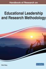 Handbook of Research on Educational Leadership and Research Methodology