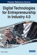 Digital Technologies for Entrepreneurship in Industry 4.0