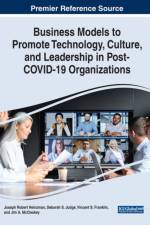 Business Models to Promote Technology, Culture, and Leadership in Post-COVID-19 Organizations af Joseph Robert Heinzman
