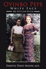 Oyinbo Pepe White Face af Danuta 'Dana' Mason