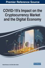 COVID-19's Impact on the Cryptocurrency Market and the Digital Economy