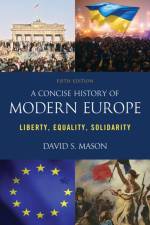 A Concise History of Modern Europe af David S. Mason