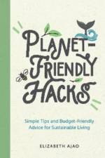 Planet-Friendly Hacks af Elizabeth Ajao