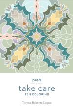 Posh Take Care: Zen Coloring af Teresa Roberts Logan