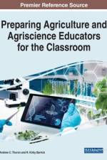 Preparing Agriculture and Agriscience Educators for the Classroom