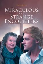 Miraculous and Strange Encounters af Gloria Davis
