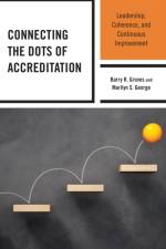 Connecting the Dots of Accreditation af Barry R. Groves