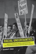 Racial Uncertainties af Danielle R. Olden