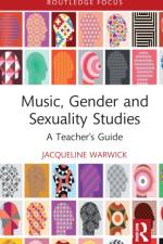 Music, Gender, and Sexuality Studies af Jacqueline Warwick