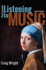 The Essential Listening to Music af Craig (Yale University) Wright