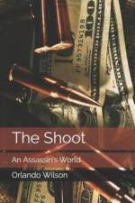 The Shoot: An Assassin's World af Orlando Wilson