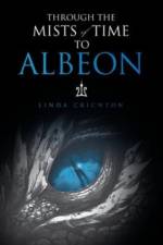 Through the Mists of Time to Albeon af Linda Crichton
