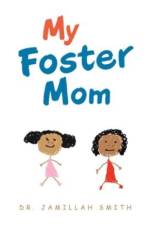 My Foster Mom af Jamillah Smith