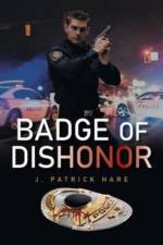 Badge of Dishonor af J. Patrick Hare
