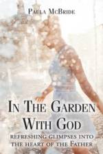 In The Garden With God af Paula McBride