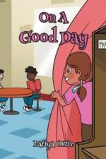 On A Good Day af Latiya Ortiz