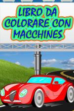 Libro da Colorare con Macchines af Dane Grunn
