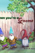 When You're a Gnome af Cara M. Stoerger