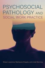 Psychosocial Pathology and Social Work Practice af Lawrence Shawn Lawrence