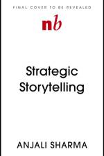 Strategic Storytelling af Anjali Sharma