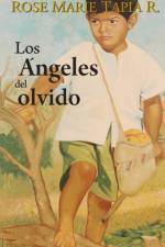 Los angeles del olvido af Tapia R. Rose Marie Tapia R.