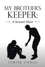 My Brother's Keeper af Tariek Gahiji