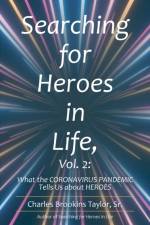 Searching for Heroes in Life, Vol. 2 af Charles Brookins Taylor Sr.
