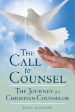 The Call to Counsel af Rose Barrow