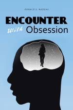 Encounter with Obsession af Donald E. Nadeau