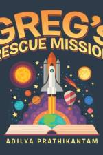 Greg's Rescue Mission af Adilya Prathikantam