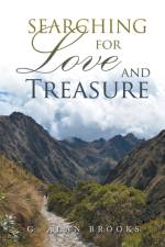 Searching for Love and Treasure af G. Alan Brooks