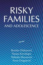 Risky Families and Adolescence af Borislav Ðukanovic