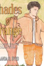Shades of Orange af Shlanda R. Byrd