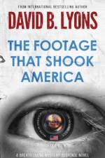 The Footage That Shook America af David B Lyons