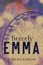 Fiercely Emma af J. Bengtsson