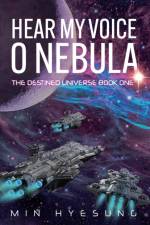Hear My Voice, O Nebula af Hyesung Min