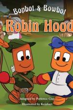 Bopbot & Bowbot - Robin Hood af Patience Clay