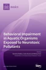 Behavioral Impairment in Aquatic Organisms Exposed to Neurotoxic Pollutants