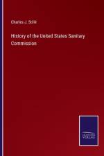 History of the United States Sanitary Commission af Charles J. Stille