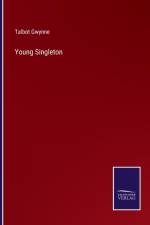 Young Singleton af Talbot Gwynne