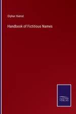 Handbook of Fictitious Names af Olphar Hamst