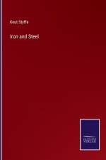 Iron and Steel af Knut Styffe