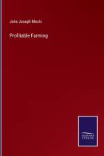 Profitable Farming af John Joseph Mechi