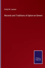 Records and Traditions of Upton-on-Severn