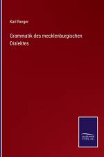 Grammatik des mecklenburgischen Dialektes af Karl Nerger