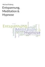 Entspannung, Meditation & Hypnose af Michael Ruberg