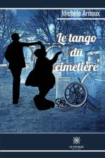 Le tango du cimetière af Michèle Arnoux