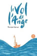 Le vol de l¿ange af Bernard Garson
